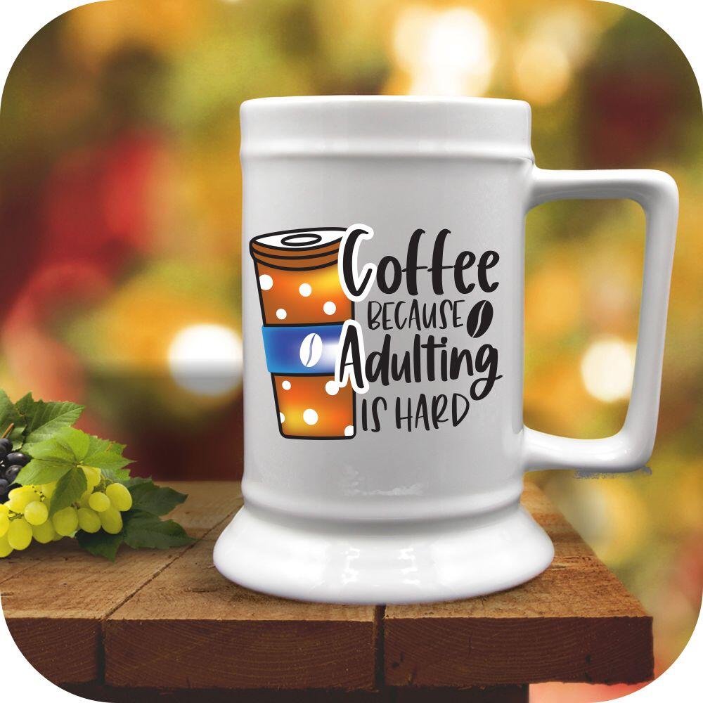 Coffee Because Adulting Is Hard - Image 4